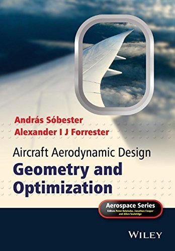 Aircraft Aerodynamic Design: Geometry and Optimization (Aerospace Series) 1st edition by S?bester, Andr?s, Forrester, Alexander I J (2014) Hardcover
