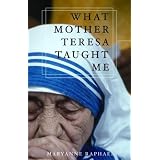 What Mother Teresa Taught Me