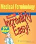 Medical Terminology Made Incredibly Easy!