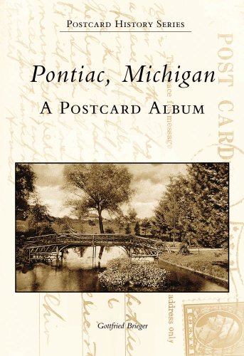 Pontiac,  Michigan:  A  Postcard  Album  (MI)  (Postcard  History  Series)