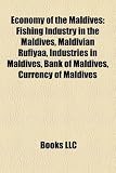 Economy of the Maldives: Fishing Industry in the Maldives, Maldivian Rufiyaa, Industries in Maldives, Bank of Maldives, Currency of Maldives