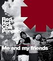 Red Hot Chili Peppers: Me and My Friends