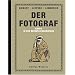 Der Fotograf Bd.1 : In den Bergen Afghanistans