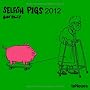 Selfish Pigs 2012 Calendar
