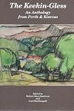 The keekin-gless : an anthology of poetry and prose from Perth & Kinross : and an essay on the literary traditions of Perth & Kinross
