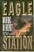 EAGLE STATION (ROLLING THUNDER\STEEL TIGER\PHANTOM LEADER\EAGLE STATION)