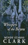 Whispers of the Bayou