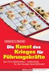 Produkt-Bild: Die Kunst des Krieges f&uuml;r F&uuml;hrungskr&auml;fte. Sun Tzus alte Weisheiten, aufbereitet f&uuml;r die heutige Gesch&auml;ftswelt