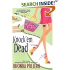 Click here to buy Knock 'em Dead by  Rhonda Pollero.