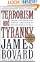Terrorism and Tyranny: Trampling Freedom, Justice, and Peace to Rid the World of Evil