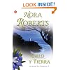 Cielo y tierra/ Heaven and Earth (Three Sisters Trilogy) (Romantica (Punto de Lectura)) (Spanish Edition)