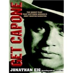 Get Capone: The Secret Plot That Captured America