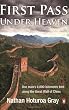 First Pass Under Heaven: One Man's 4,000-Kilometre Trek Along the Great Wall of China