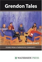 Grendon Tales: Stories from a Therapeutic Community