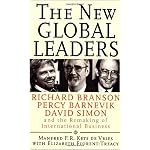 The New Global Leaders: Richard Branson, Percy Barnevik, David Simon and the Remaking of International Business book cover
