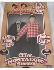 From Amazon.com. Click for details:
 MOE of The Three Stooges DOLL with TUX + SPORT Clothes NRFB MOE of The Three Stooges DOLL with TUX + SPORT Clothes NRFB