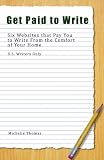 Get Paid to Write: Six Websites that Pay You to Write From the Comfort of Your Home