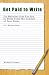 Get Paid to Write: Six Websites that Pay You to Write From the Comfort of Your Home
