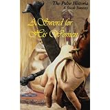 A Sword For His Women (THE PULSE HISTORIA) ~ A . Jacob Sweeny