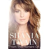 From This Moment Onby Shania Twain