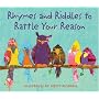 Rhymes and Riddles to Rattle Your Reason