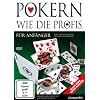Pokern wie die Profis - F�r Anf�nger
