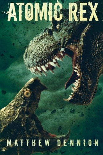 Atomic Rex: A Kaiju Thriller