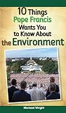 ISBN 9780764827105 product image for 10 Things Pope Francis Wants You to Know About the Environment | upcitemdb.com