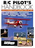 R C Pilot s Handbook: Basic to Advanced Flying Techniques from the Pros: Basic to Advanced Flying Techniques from the Pros