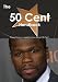 The 50 Cent Handbook - Everything You Need to Know about 50 Cent