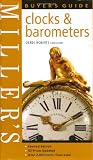 Miller's Buyer's Guide: Clocks & Barometers