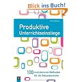 Produktive Unterrichtseinstiege: 100 motivierende Methoden f�r die Sekundarstufen