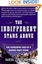 The Indifferent Stars Above: The Harrowing Saga of a Donner Party Bride