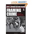 Framing Crime: Cultural Criminology and the Image