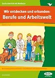 Scheller, A: Wir entdecken und erkunden: Berufe und Arbeits