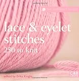Lace & eyelet stitches : 250 to knit