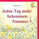 Jeden Tag mehr bekommen ... Nummer 3: Denke Dir eine Zahl zwischen 8 und 154, dann wirst Du jeden Tag mehr