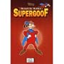 Heimliche Helden 1. Supergoof