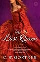 The Last Queen: A Novel