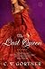 The Last Queen: A Novel of Juana La Loca