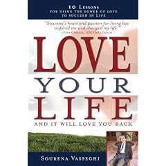 Love Your Life and It Will Love You Back