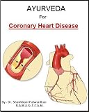 AYURVEDA FOR CORONARY HEART DISEASE