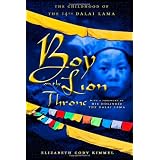 Boy on the Lion Throne: The Childhood of the 14th Dalai Lamaby Elizabeth Cody Kimmel