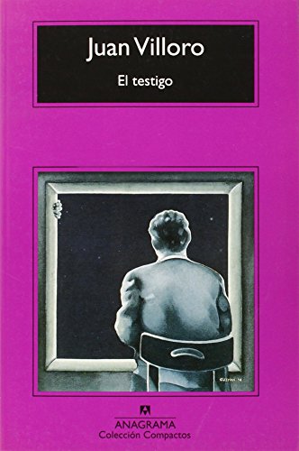 El testigo (Compactos Anagrama) (Spanish Edition)
