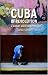 Cuba in Revolution: A History Since the Fifties (Contemporary Worlds)