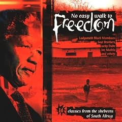 No Easy Walk to Freedom: 14 Classics from the Shebeens of South Africa