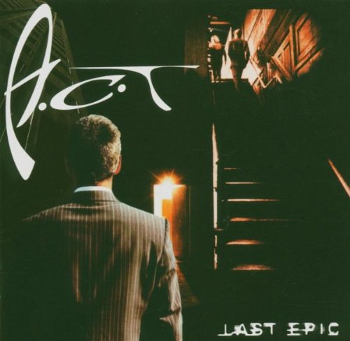 A.C.T - Last Epic - Zortam Music