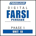 Farsi Persian Phase 1, Unit 10: Learn to Speak and Understand Farsi Persian with Pimsleur Language Programs | Pimsleur