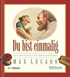 Du bist einmalig - Max Lucado