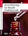 Aromatherapy for Health Professionals, 4e (Price,...